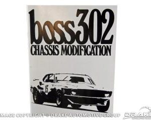 Boss 302 Chassis Modifications
